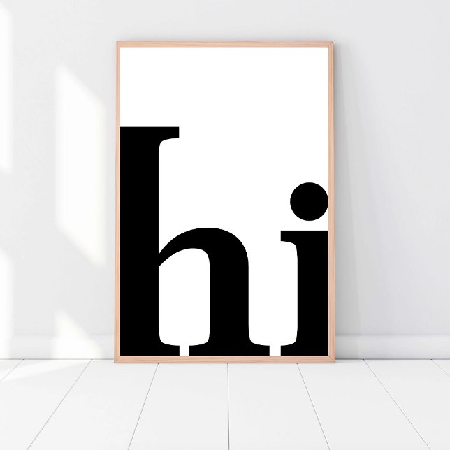 Hej, Cute Chic-minimalistisk, svart och vit modern Poster (Skapare uppladdad)