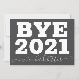 Hej då 2021. Vi har haft det bättre roligt Kort