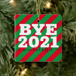 Hej då, 2021. Vi har haft kul med Ceramic Ornament
