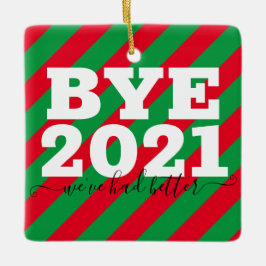 Hej då, 2021. Vi har haft kul med Ceramic Ornament