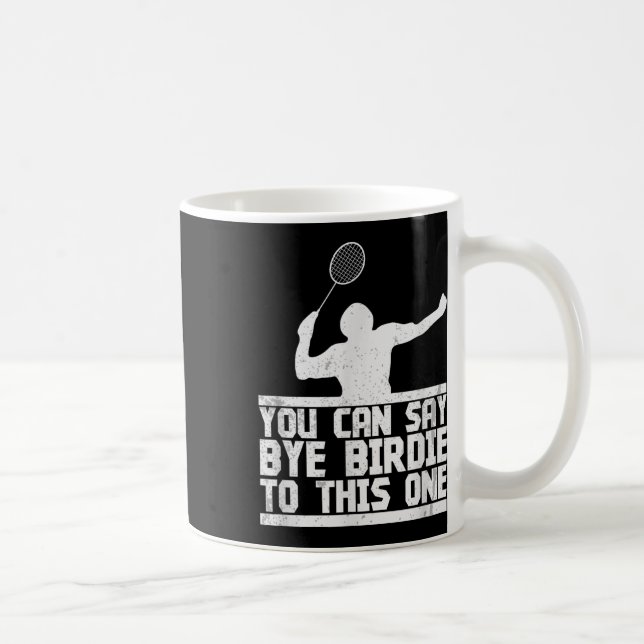 Hej då, Birdie till det här enda fantastiska Badmi Kaffemugg (Höger)