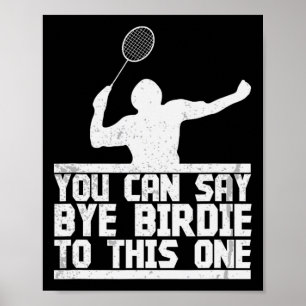 Hej då, Birdie till det här enda fantastiska Badmi Poster