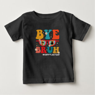 Hej då, Bruh Teacher Lycklig, förra dagen, skolsom T Shirt