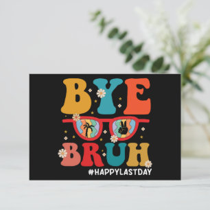 Hej då, Bruh Teacher Lycklig, förra dagen, skolsom Tack Kort