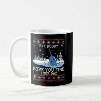 Hej då, Buddy-Hope-You Find Your Pappa Whale Ugly  Kaffemugg