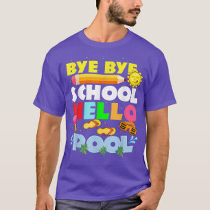 Hej då, Hej Bassäng Lycklig, förra i skolan T Shirt
