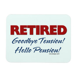Hej då, Hej Pension! Magnet