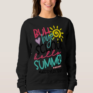 Hej då, Hej, sommartid, Lycklig, förra Scho-dagen T Shirt