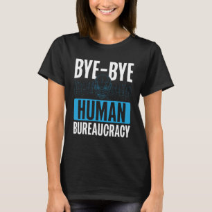 Hej då Human Byråkracy Backprint AI T Shirt