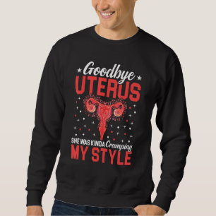 Hej då Uterus Mamma. Hon var Kinda och ramlade min Lång Ärmad Tröja