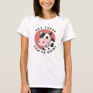 Hej, där Cow Ya Doin Funny Animal Pun T Shirt