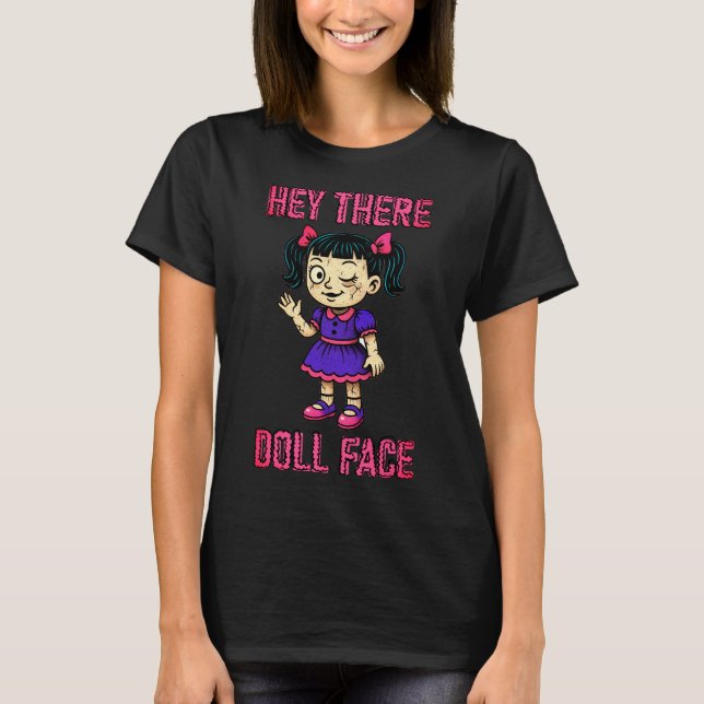 Hej där Doll Ansikte T Shirt (Framsida)