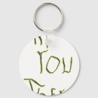 Hej, där glöden finns i mörken nyckelring