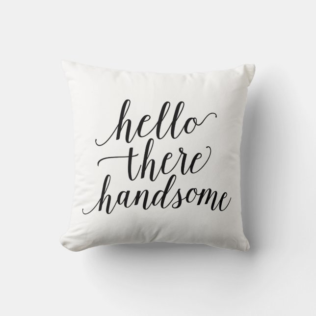 Hej där Handsome | DEKORATIV KUDDE (Framsida)