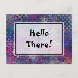 "Hej där!" Multifärgad, unik Abstrakt konst Vykort