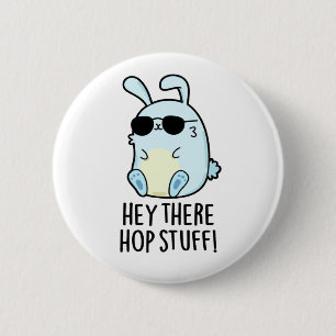 Hej där Skutt Saker Funny Hett Rabbit Pun Knapp