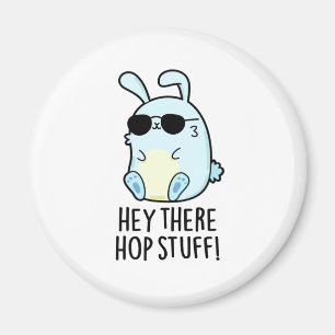 Hej där Skutt Saker Funny Hett Rabbit Pun Magnet