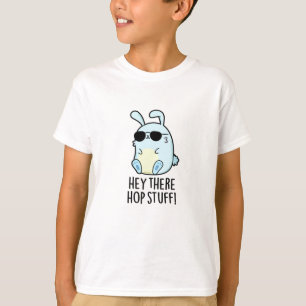 Hej där Skutt Saker Funny Hett Rabbit Pun T Shirt