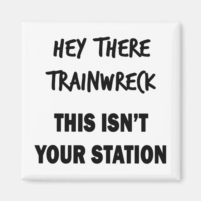 Hej där Trainwreck Magnet (Framsidan)