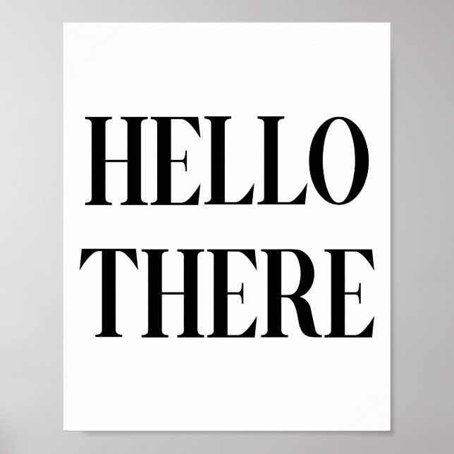 Hej där Typografi-design i svartvitt Poster (Framsidan)