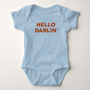 "Hej Darlin"" Funny & Cute Baby & Child T Shirt