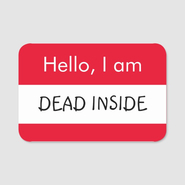 Hej... Dead Inside Namnbricka (Framsida)