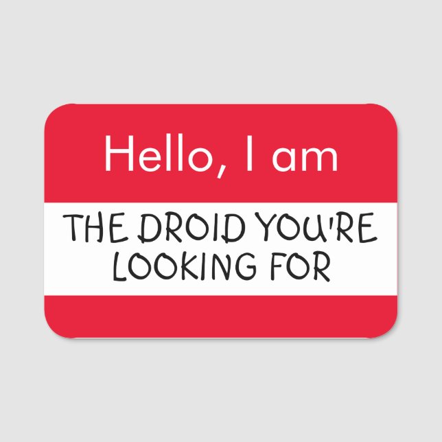 Hej... Droid du tittar för Namn bricka Namnbricka (Framsida)