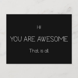 Hej, du är Fantastisk som är hela Anpassadet Färg Vykort