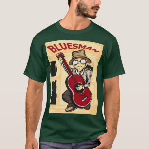 Hej, få den här unika detaljen att säga Blues Man T Shirt