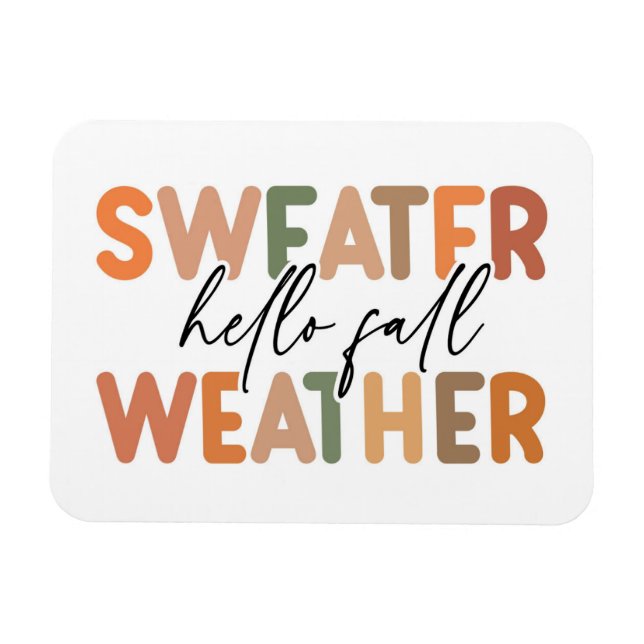 Hej Fall | Sweater Weather Magnet (Horisontell)