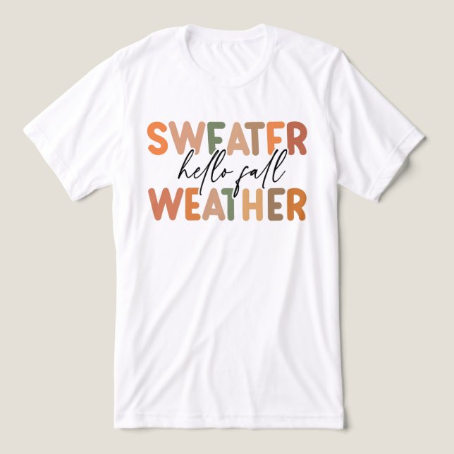 Hej Fall | Sweater Weather T Shirt (Design Framsida)