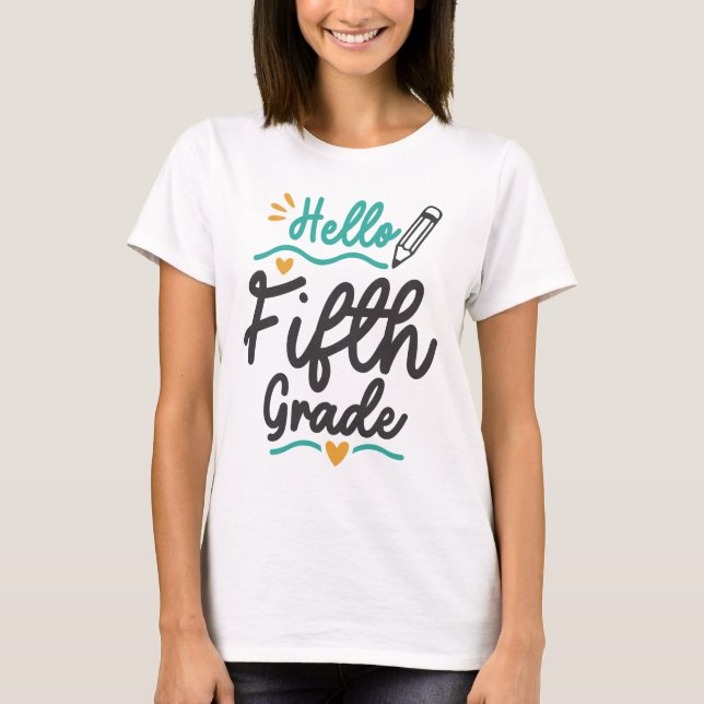 Hej Femte Klass Back to school-läraren Student T Shirt (Framsida)