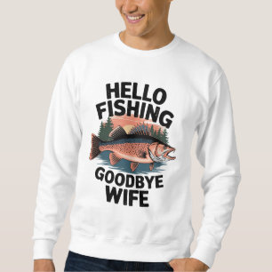Hej Fishing Adjö, fru Lång Ärmad Tröja