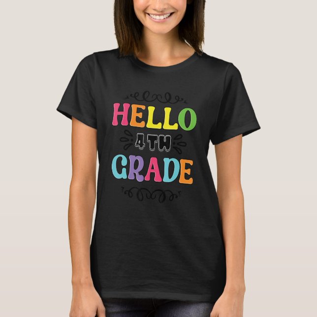 hej för fjärde Klass-läraren, fjärde Klass T Shirt (Framsida)