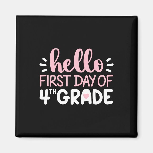 Hej Första dagen i fjärde Klass-gruppen Fjärde Kla Magnet (Framsidan)