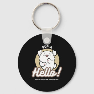 Hej från Barked Side - Cute Hund design Nyckelring
