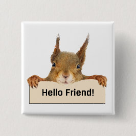 Hej Friend Funny Squirrel Knapp