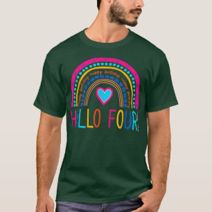 Hej Fyra regnbåge jag är 4 år gammal Grattis på fö T Shirt