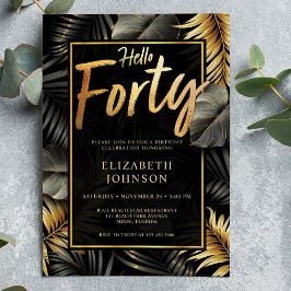 Hej Fyrtio Black och Guld Tropical 40:e födelsedag Inbjudningar