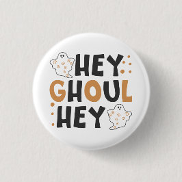 Hej, Ghoul Hej Button Knapp