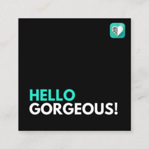 HEJ GORGEOUS FYRKANTIGT VISITKORT