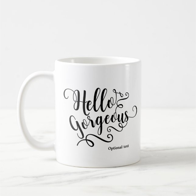 HEJ GORGEOUS Typography Personlig Anpassningsbar Kaffemugg (Vänster)