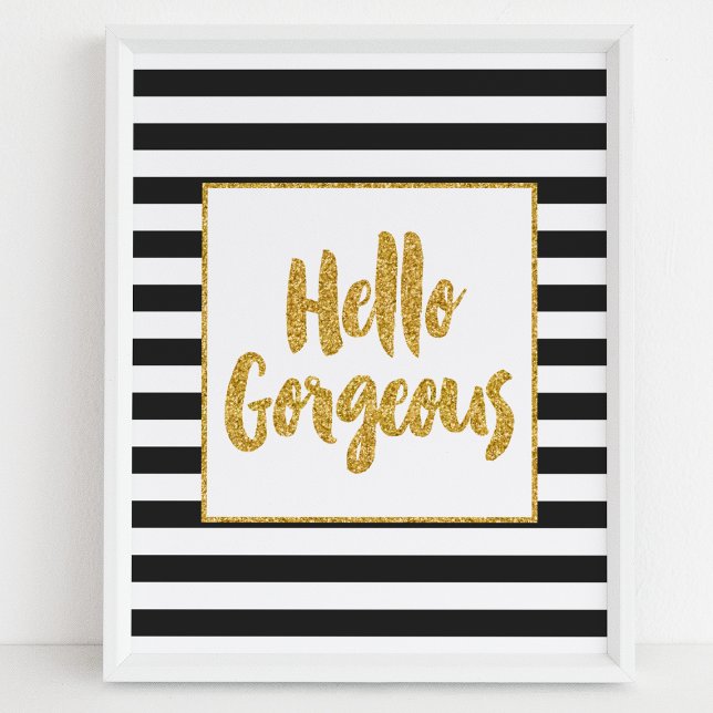 Hej Gorgous Black & White Guld Glitter Rand Poster (Skapare uppladdad)