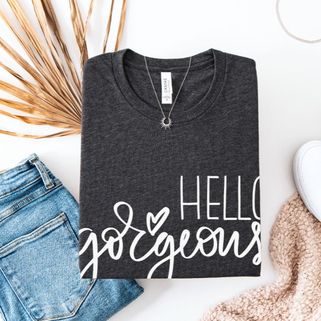 Hej Gorgous TShirt, Womens tshirt, Hej Shirt T (Skapare uppladdad)