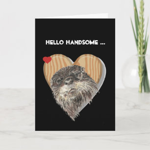 Hej Handsome Masculine Otter-årsdagen Humor Kort