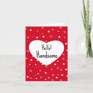 Hej Handsome Valentines Dag Card Funny Vday Helgkort