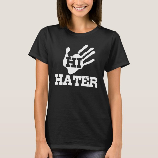 Hej Hatare T Shirt (Framsida)