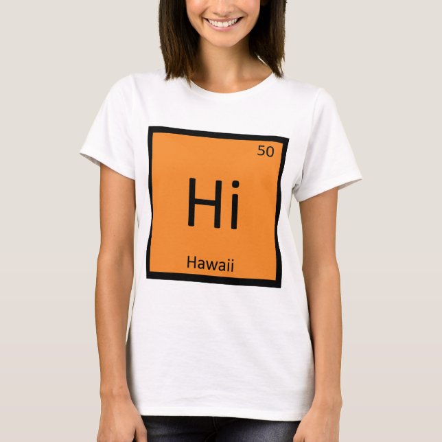 Hej - Hawaii Delstat Kemi Periodiska Systemets Sym Tröja (Framsida)