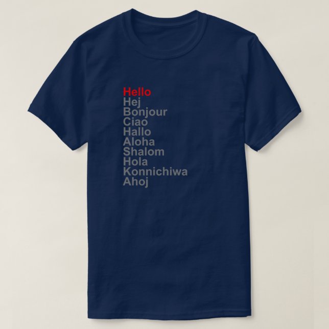 HEJ HEJ BONJOUR CIAO HALLO ALOHA SHALOM HOLA TEE (Design framsida)