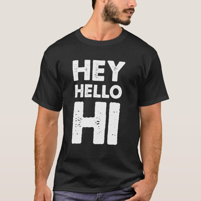 Hej Hej Hi T Shirt (Framsida)